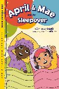 April & Mae and the Sleepover