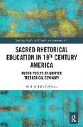 Sacred Rhetorical Education in 19th Century America