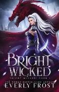 Bright Wicked