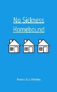 No Sickness Homebound