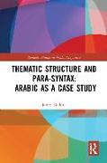 Thematic Structure and Para-Syntax: Arabic as a Case Study