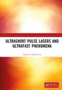 Ultrashort Pulse Lasers and Ultrafast Phenomena