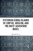 Victorian Coral Islands of Empire, Mission, and the Boys’ Adventure Novel