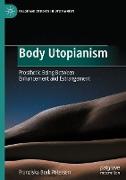 Body Utopianism