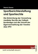 Sportberichterstattung und Sportrechte