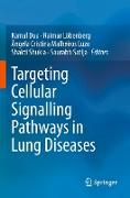 Targeting Cellular Signalling Pathways in Lung Diseases