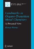 Landmarks in Organo-Transition Metal Chemistry