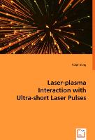 Laser-plasma Interaction with Ultra-shortLaser Pulses