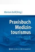 Praxisbuch Medizintourismus