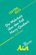 Die Wahrheit über den Fall Harry Quebert von Joël Dicker (Lektürehilfe)