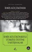 Idris Kücükömerle Türkiye Üstüne Tartismalar