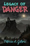 Legacy of Danger