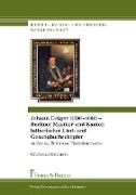 Johann Crüger (1598¿1662) ¿ Berliner Musiker und Kantor, lutherischer Lied- und Gesangbuchschöpfer