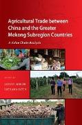 Agricultural Trade between China and the Greater Mekong Subregion Countries