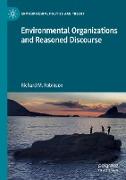 Environmental Organizations and Reasoned Discourse
