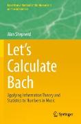 Let¿s Calculate Bach