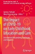 The Impact of COVID-19 on Early Childhood Education and Care