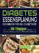 Diabetes Essensplanung Kochbuch für Neu-Diabetiker