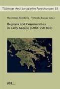 Regions and Communities in Early Greece (1200 - 550 BCE)