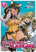 Rise of the Outlaw Tamer and His S-Rank Cat Girl (Manga) Vol. 1