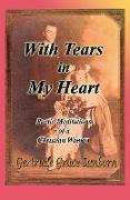 With Tears in My Heart, Poetic Meditations of a Christian Woman