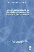 Inhabiting Implication in Racial Oppression and in Relational Psychoanalysis