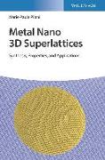 Metal Nano 3D Superlattices