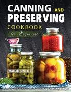 Canning and Preserving Cookbook for Beginners