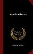 Wyandot Folk-Lore