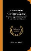 Info-Psychology: A Manual on the Use of the Human Nervous System According to the Instructions of the Manufacturers and a Navigational