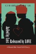 Jailed by Lust - Released by Love