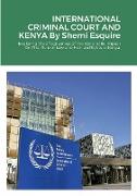 INTERNATIONAL CRIMINAL COURT AND KENYA