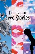 The Tale of 3ree Stories