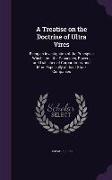 A Treatise on the Doctrine of Ultra Vires: Being an Investigation of the Principles Which Limit the Capacities, Powers, and Liabilities of Corporati