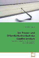 Die Presse- und Öffentlichkeitsarbeit des Goethe-Instituts