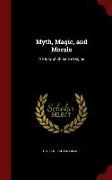 Myth, Magic, and Morals: A Study of Christian Origins