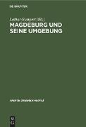 Magdeburg und Seine Umgebung