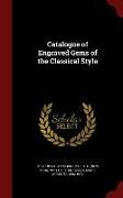 Catalogue of Engraved Gems of the Classical Style