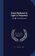 From Darkness to Light in Polynesia: With Illustrative Clan Songs