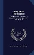 Biographia Halifaxiensis: Or, Halifax Families and Worthies. a Biographical and Genealogical History of Halifax Parish