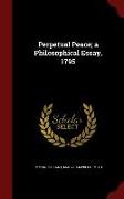 Perpetual Peace, A Philosophical Essay, 1795