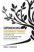 Experiencing Grounded Theory