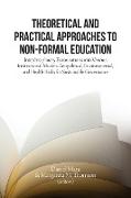 Theoretical and Practical Approaches to Non-Formal Education