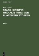 Stabilisierung und Stabilisatoren von Plastwerkstoffen