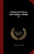 A History of Texas and Texans, Volume 2