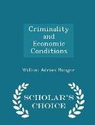 Criminality and Economic Conditions - Scholar's Choice Edition