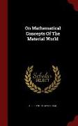 On Mathematical Concepts of the Material World