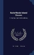 Early Rhode Island Houses: An Historical and Architectural Study