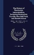 The History of Thurlaston, Leicestershire, Including Normanton Turville, New Hall Park, and Bassett House: Collected from Various Sources, and Written