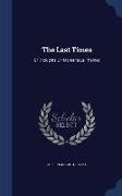 The Last Times: Or Thoughts on Momentous Themes